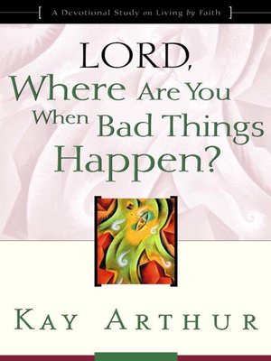 Lord, Where Are You When Bad Things Happen? - ebook